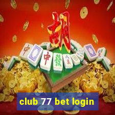 club 77 bet login